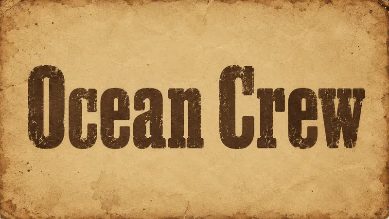 Ocean Crew in distressed dark brown slab-serif lettering on aged parchment
