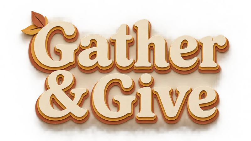 Gather & Give on two lines in layered cream, ochre and rust paper letters with small leaf accents and transparent outer areas